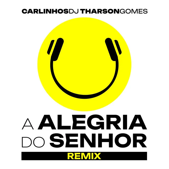 A Alegria Do Senhor - Eletrofunk Edit