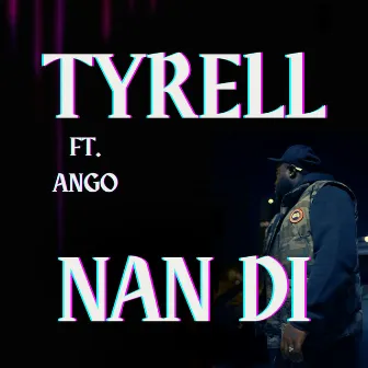 Nan Di by Tyrell