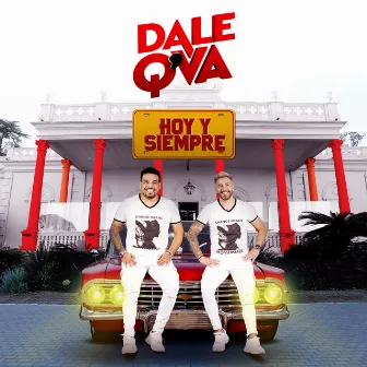 Hoy Y Siempre (En Vivo) by Dale Q' Va