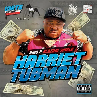 Harriet Tubman by Bigg E