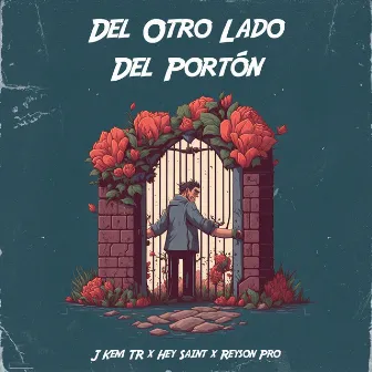 Del Otro Lado del Portón by Hey Saint