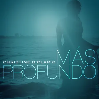 Más Profundo by Christine D'Clario