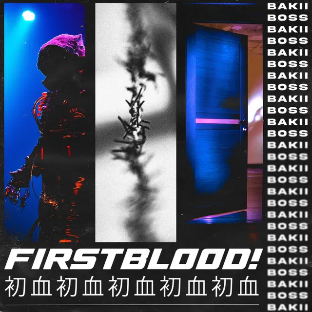 FIRSTBLOOD!