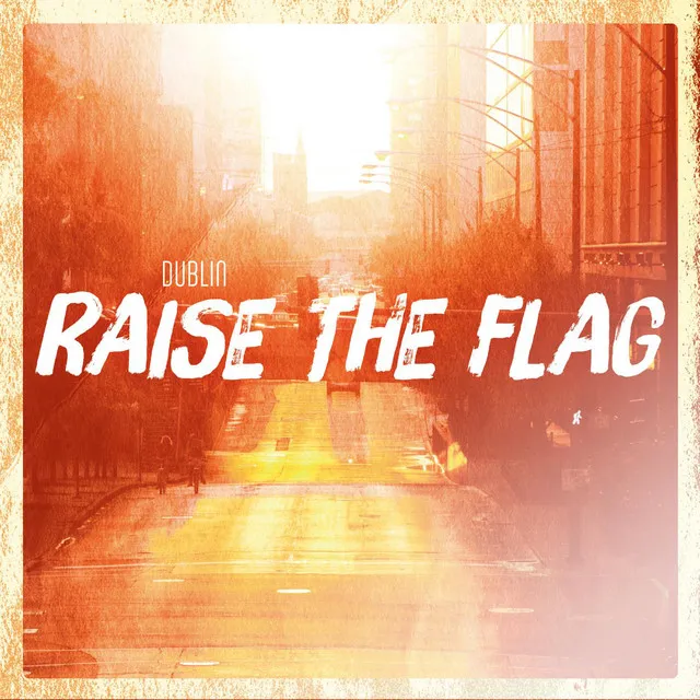 Raise the Flag