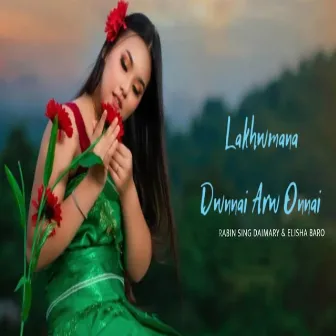 Lakhwmana Dwnnai Arw Onnai by Rabin Sing Daimary