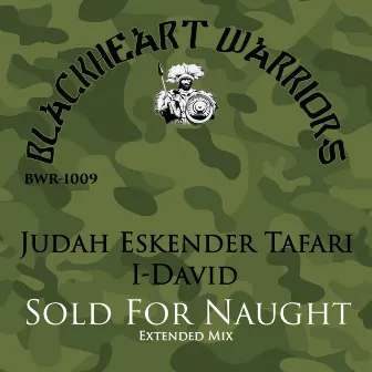 Sold For Naught by Judah Eskender Tafari