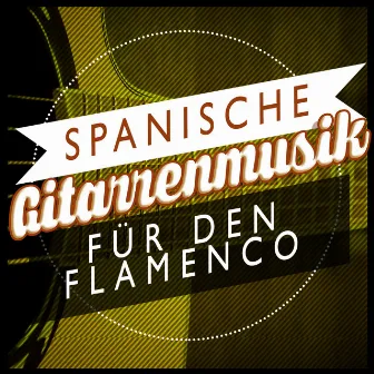 Spanische Gitarrenmusik Für Den Flamenco by Unknown Artist