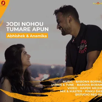 Jodi Nohou Tumare Apun - Single by Anamika Das