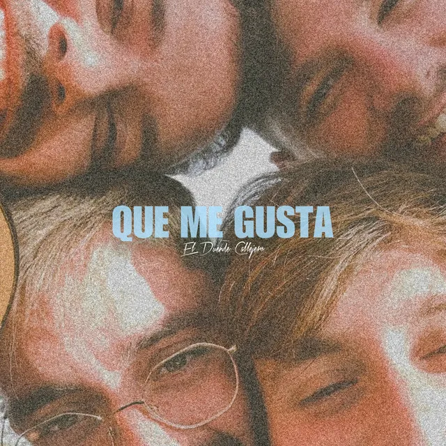 Que Me Gusta