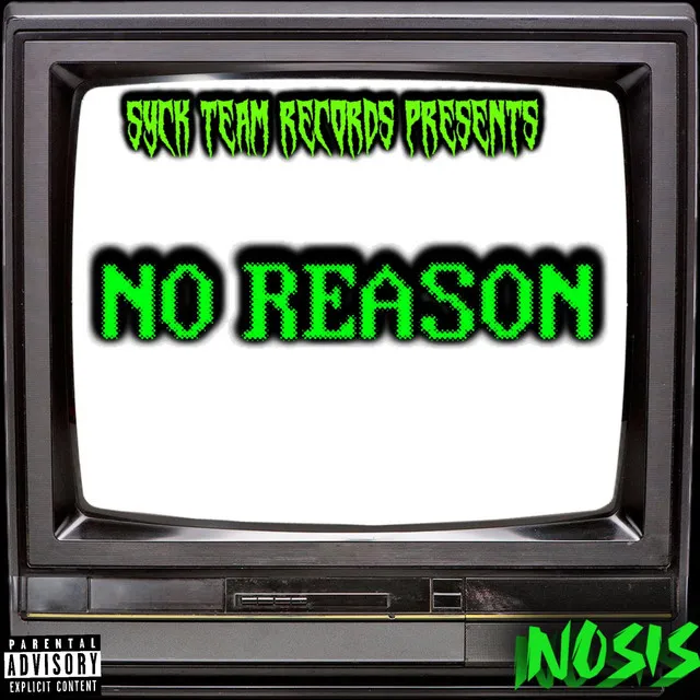 NO REASON