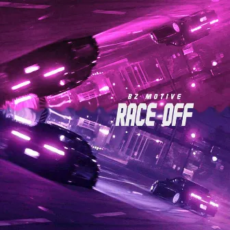 Race Off by BZ Motive