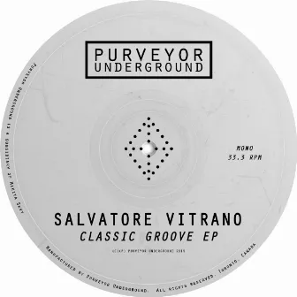 Classic Groove EP by Salvatore Vitrano