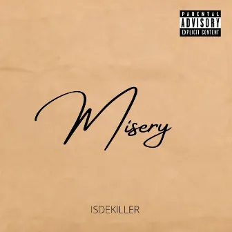 Misery by ISDEKILLER