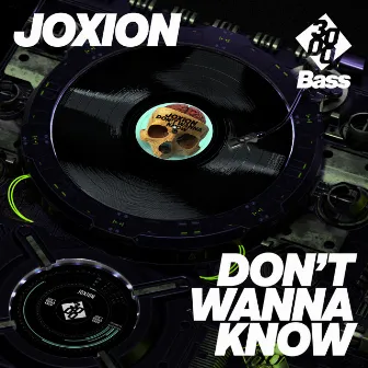 Don't Wanna Know by JOXION