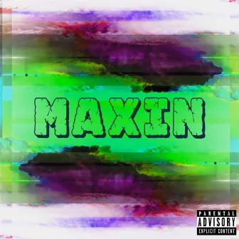 Maxin by Tanyon Jay