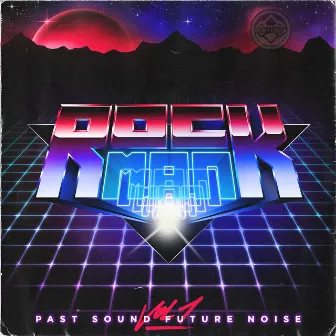 Past Sound Future Noise Vol. 01 by Rockman