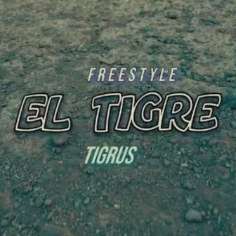 El Tigre #1 by Tigrus