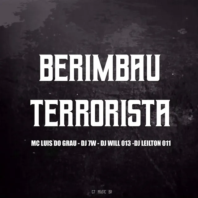 BERIMBAU TERRORISTA