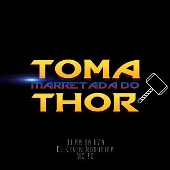 Toma Marretada do Thor by DJ Kevin Nogueira