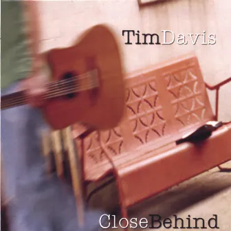 Close Behind by Tim Davis