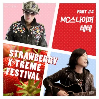 Strawberry X-Treme Festival, Pt. 4 by TeTe