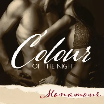 Colour of the Night: Monamour, Violent Night, Women Sex Power Medecine, Sexy Thing, Long-distant Relationship, Nymphomaniac, Increase Intimacy in a Relationship, The Best Sex Ever Playlist by Hot Sexual Fantasy Academy