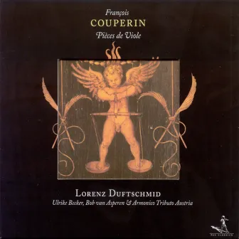 Couperin, F.: Chamber Music by Lorenz Duftschmid