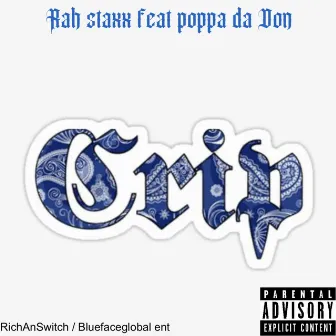 Crip by Rah Staxx