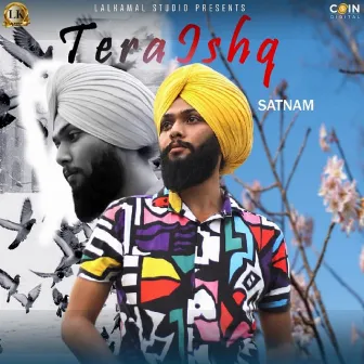 Tera Ishq by Satnam