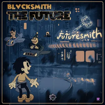 The Future by BLVCKSMITH