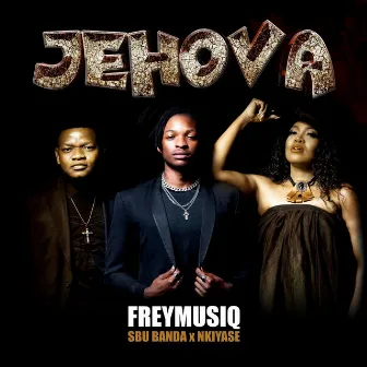 Jehova by FREYMUSIQ