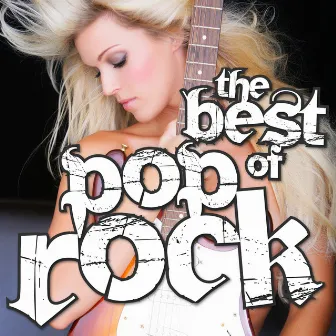 The Best Of Pop Rock by Génération Pop-Rock