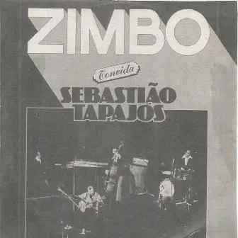 Zimbo Convida Sebastião Tapajós by Sebastiao Tapajós