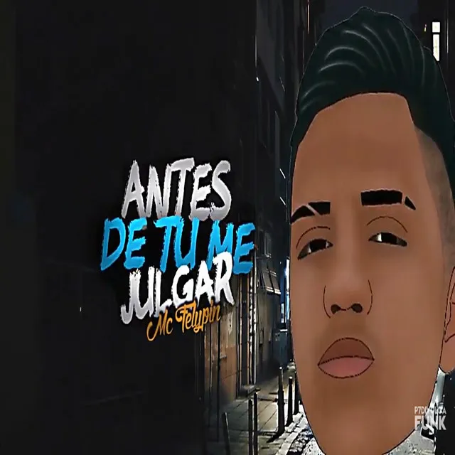 Antes de Tu Me Julgar