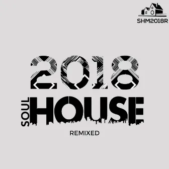 Soulhouse 2018 Remixed by Brian Power