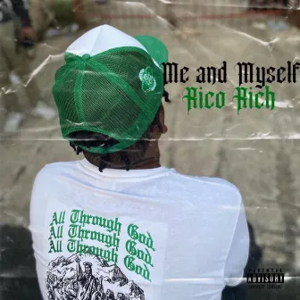 Me And Myself by Rico Rich