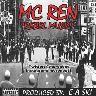 Rebel Music - Single by MC Ren