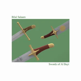 Swordz of Al Bayt by Bilal Salaam