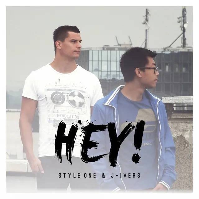 Hey! (Style One & J-Ivers)