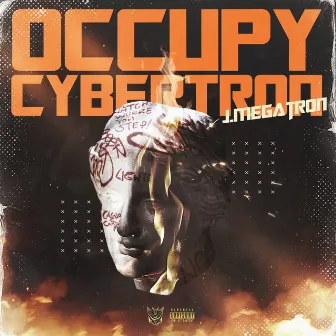 Occupy Cybertron by J.Megatron