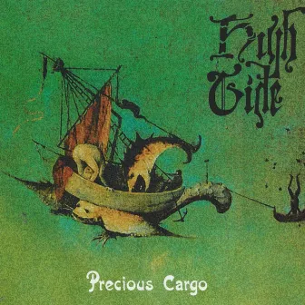 Precious Cargo by High Tide