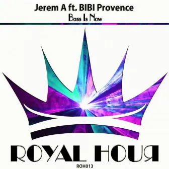 Bass Is Now (feat. BIBI Provence) by BIBI Provence