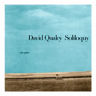 Soliloquy by David Qualey