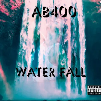 Water Fall by Ab400