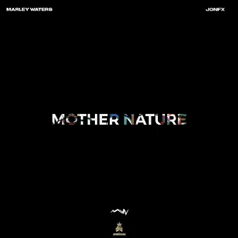 Mother Nature by Marley Waters