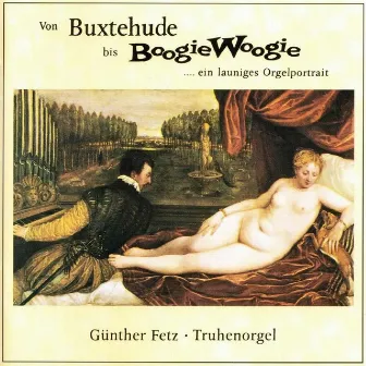 Von Buxtehude bis Boogie Woogie by Günther Fetz