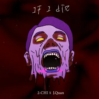 If I Die by 2-CHI