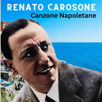 Canzone Napoletana by Renato Carosone