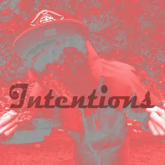 Intentions by Pri$E