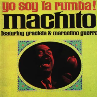 Yo Soy La Rumba by Machito & His Orchestra